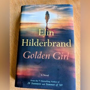 "Golden Girl" Hardcover Novel - Elin Hilderbrand